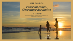 Atelier parentalité positive bienveillante éducation enfants familles phalsbourg saverne sarrebourg