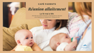 Réunion allaitement phaslbourg moselle soutien parents maman aide